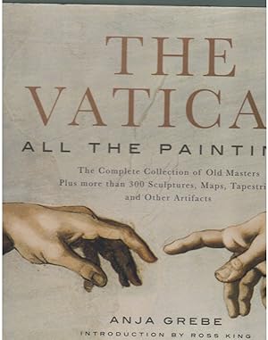 Seller image for VATICAN All the Paintings: the Complete Collection of Old Masters, Plus More Than 300 Sculptures, Maps, Tapestries, and Other Artifacts for sale by Books on the Boulevard