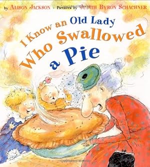 Seller image for I Know an Old Lady Who Swallowed a Pie by Jackson, Alison [Hardcover ] for sale by booksXpress