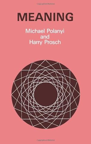 Bild des Verkufers fr Meaning by Polanyi, Michael, Prosch, Harry [Paperback ] zum Verkauf von booksXpress