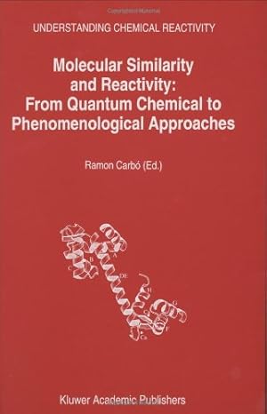 Seller image for Molecular Similarity and Reactivity: From Quantum Chemical to Phenomenological Approaches (Understanding Chemical Reactivity) [Hardcover ] for sale by booksXpress