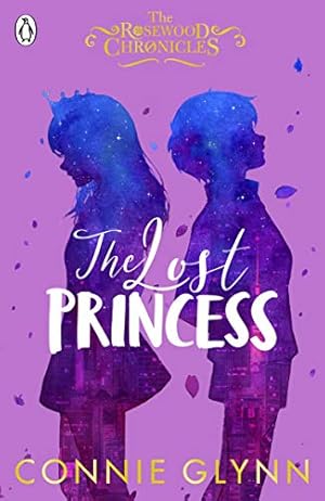 Image du vendeur pour The Lost Princess (The Rosewood Chronicles) mis en vente par WeBuyBooks 2