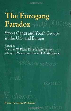 Seller image for The Eurogang Paradox: Street Gangs and Youth Groups in the U.S. and Europe [Hardcover ] for sale by booksXpress