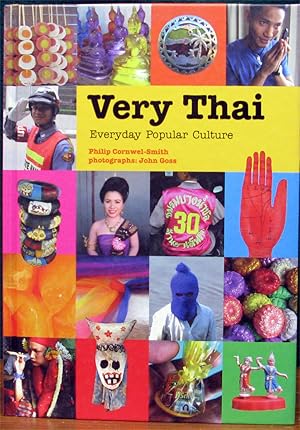 Seller image for VERY THAI. Everyday Popular Culture. Photographs by John Goss & the author. for sale by The Antique Bookshop & Curios (ANZAAB)