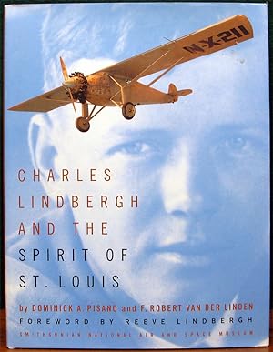 Image du vendeur pour CHARLES LINDBERGH AND THE SPIRIT OF ST. LOUIS. Foreword by Reeve Lindbergh. mis en vente par The Antique Bookshop & Curios (ANZAAB)