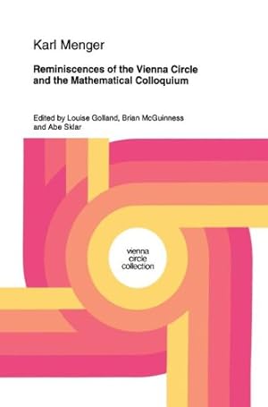 Bild des Verkufers fr Reminiscences of the Vienna Circle and the Mathematical Colloquium (Vienna Circle Collection) by Menger, Karl [Hardcover ] zum Verkauf von booksXpress