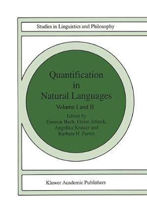 Immagine del venditore per Quantification in Natural Languages: Volume I (Studies in Linguistics and Philosophy (54)) [Hardcover ] venduto da booksXpress