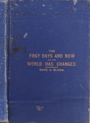 Fogy Days, and Now, or, The World Has Changed, The Innovations of the 19th Century