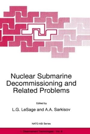 Imagen del vendedor de Nuclear Submarine Decommissioning and Related Problems (Nato Science Partnership Subseries: 1) [Hardcover ] a la venta por booksXpress