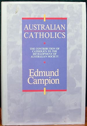 Seller image for AUSTRALIAN CATHOLICS. for sale by The Antique Bookshop & Curios (ANZAAB)