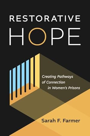 Seller image for Restorative Hope : Creating Pathways of Connection in Women?s Prisons for sale by GreatBookPrices