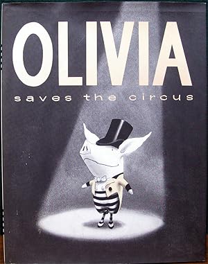 Imagen del vendedor de OLIVIA SAVES THE CIRCUS. Written and illustrated by Ian Falconer. a la venta por The Antique Bookshop & Curios (ANZAAB)