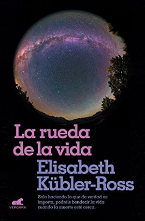 Image du vendeur pour La rueda de la vida / The Wheel of Life (Spanish Edition) by Kubler-Ross, Elisabeth [Paperback ] mis en vente par booksXpress