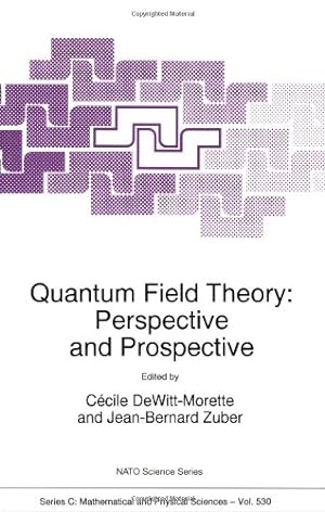 Seller image for Quantum Field Theory: Perspective and Prospective (Nato Science Series C:) by Dewitt-Morette, C¿¿cile, Zuber, Jean-Bernard [Paperback ] for sale by booksXpress