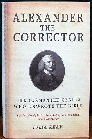 Seller image for ALEXANDER THE CORRECTOR. The Tormented Genius Who Unwrote the Bible. for sale by The Antique Bookshop & Curios (ANZAAB)