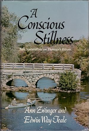 Imagen del vendedor de A Conscious Stillness; Two Naturalists on Thoreau's Rivers a la venta por Clausen Books, RMABA