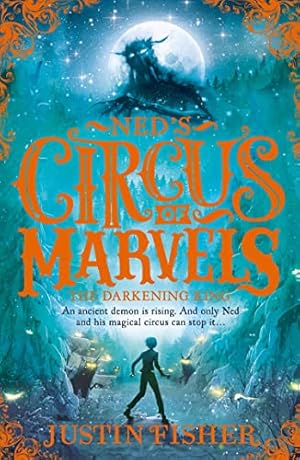 Seller image for The Darkening King: Book 3 (Neds Circus of Marvels) for sale by WeBuyBooks 2