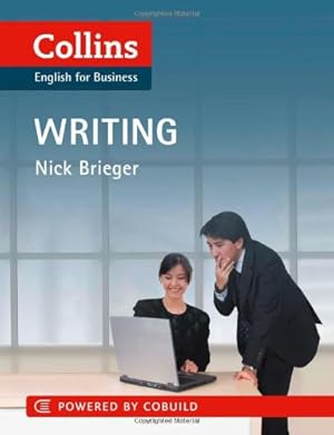 Image du vendeur pour Business Writing (Collins English for Business) by Brieger, Nick [Paperback ] mis en vente par booksXpress