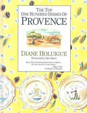 The Top One Hundred Dishes Of Provence