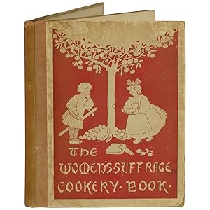 The Women's Suffrage Cookery Book