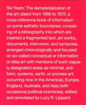 Immagine del venditore per Six Years: The Dematerialization of the Art Object from 1966 to 1972 by Lippard, Lucy R. [Paperback ] venduto da booksXpress