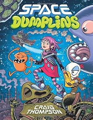 Immagine del venditore per Space Dumplins by Thompson, Craig [Paperback ] venduto da booksXpress