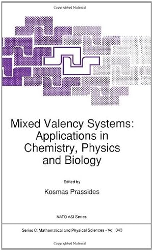 Imagen del vendedor de Mixed Valency Systems: Applications in Chemistry, Physics and Biology (Nato Science Series C:) [Hardcover ] a la venta por booksXpress