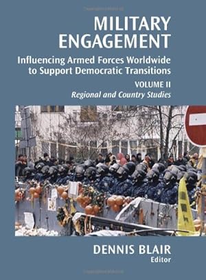 Seller image for Military Engagement: Influencing Armed Forces Worldwide to Support Democratic Transitions [Paperback ] for sale by booksXpress