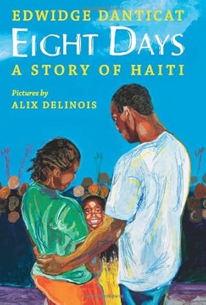 Seller image for Eight Days: A Story of Haiti by Danticat, Edwidge [Hardcover ] for sale by booksXpress