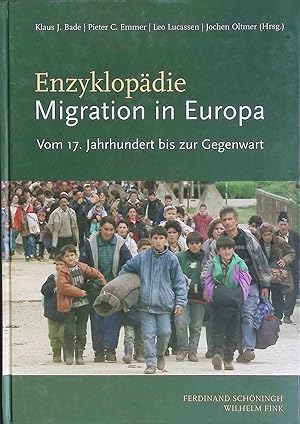 Imagen del vendedor de Enzyklopdie Migration in Europa: vom 17. Jahrhundert bis zur Gegenwart a la venta por books4less (Versandantiquariat Petra Gros GmbH & Co. KG)