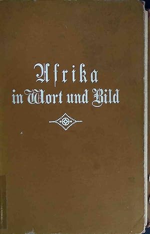 Seller image for Afrika in Wort und Bild mit besonderer Bercksichtigung der evangelischen Missionsarbeit. for sale by books4less (Versandantiquariat Petra Gros GmbH & Co. KG)