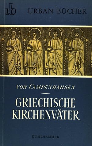 Bild des Verkufers fr Griechische Kirchenvter. UB Urban-Taschenbuch (Nr. 14) zum Verkauf von books4less (Versandantiquariat Petra Gros GmbH & Co. KG)