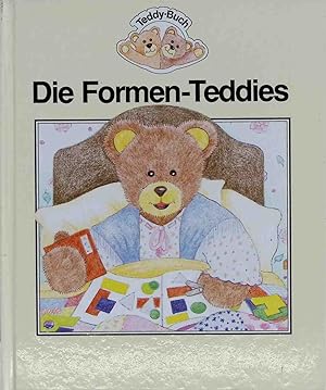 Seller image for Die Formen-Teddies. Teddy-Buch for sale by books4less (Versandantiquariat Petra Gros GmbH & Co. KG)
