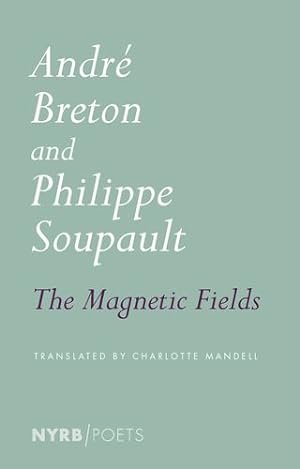 Immagine del venditore per The Magnetic Fields by Breton, Andre, Soupault, Philippe [Paperback ] venduto da booksXpress