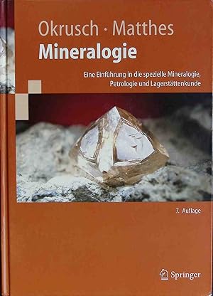 Bild des Verkufers fr Mineralogie : eine Einfhrung in die spezielle Mineralogie, Petrologie und Lagerstttenkunde. zum Verkauf von books4less (Versandantiquariat Petra Gros GmbH & Co. KG)