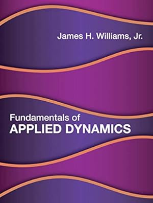 Immagine del venditore per Fundamentals of Applied Dynamics (The MIT Press) by Jr., James H. Williams [Hardcover ] venduto da booksXpress