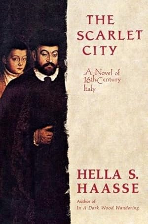 Immagine del venditore per The Scarlet City: A Novel of 16th Century Italy venduto da Wegmann1855