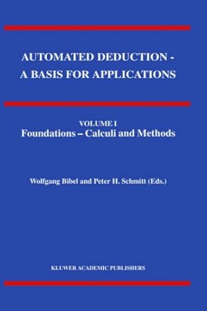 Bild des Verkufers fr Automated Deduction: A Basis for Applications, Vol. 3: Applications (Applied Logic Series) (v. 1) [Paperback ] zum Verkauf von booksXpress