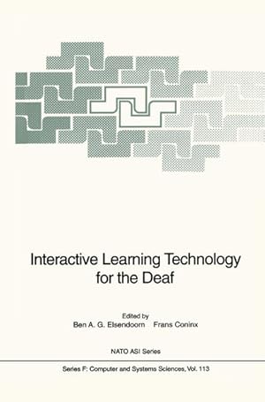 Bild des Verkufers fr Interactive Learning Technology for the Deaf: Proceedings of the NATO Advanced Research Workshop on Interactive Learning Technology for the Deaf, held . 1991 (NATO ASI Subseries F:, 113, Band 113) zum Verkauf von Studibuch