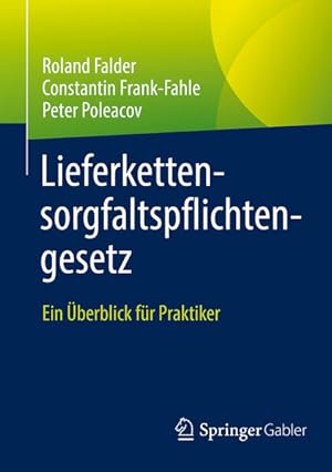 Bild des Verkufers fr Lieferkettensorgfaltspflichtengesetz: Ein berblick fr Praktiker zum Verkauf von Studibuch