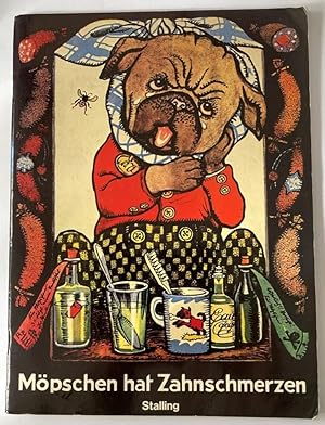 Seller image for Mpschen hat Zahnschmerzen - Ein lustiges Hundebilderbuch for sale by Antiquariat UPP