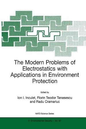 Seller image for The Modern Problems of Electrostatics with Applications in Environment Protection (Nato Science Partnership Subseries: 2) [Hardcover ] for sale by booksXpress