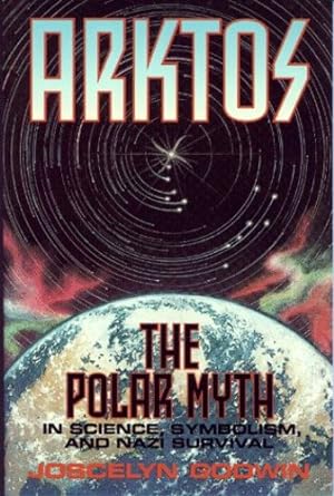 Seller image for ARKTOS: The Polar Myth in Science, Symbolism & Nazi Survival by Godwin, Joscelyn [Paperback ] for sale by booksXpress