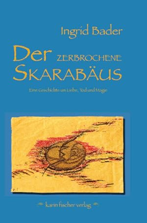 Bild des Verkufers fr Der zerbrochene Skarabus zum Verkauf von Studibuch