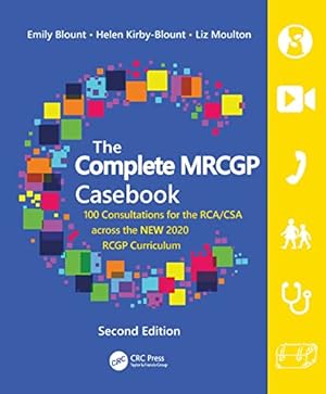 Immagine del venditore per The Complete MRCGP Casebook: 100 Role plays for the RCA/CSA across the NEW 2020 RCGP Curriculum by Blount, Emily, Kirby-Blount, Helen, Moulton, Liz [Hardcover ] venduto da booksXpress