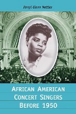 Seller image for African American Concert Singers Before 1950 for sale by AHA-BUCH GmbH