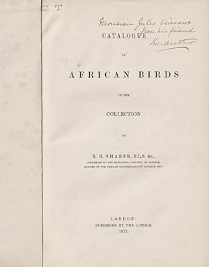 Catalogue of African Birds in the Collection of R. B. Sharpe, F.L.S. &c., Librarian to the Zoolog...