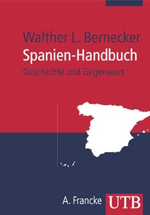 Bild des Verkufers fr Spanien-Handbuch: Geschichte und Gegenwart (Uni-Taschenbcher M) zum Verkauf von Studibuch