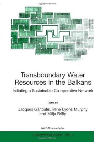 Immagine del venditore per Transboundary Water Resources in the Balkans: Initiating A Sustainable Co-Operative Network (Nato Science Partnership Subseries: 2) by Ganoulis, Jacques [Paperback ] venduto da booksXpress