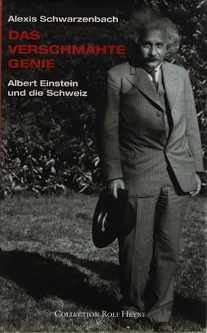 Bild des Verkäufers für Das verschmähte Genie: Albert Einstein und die Schweiz. zum Verkauf von Fundus-Online GbR Borkert Schwarz Zerfaß