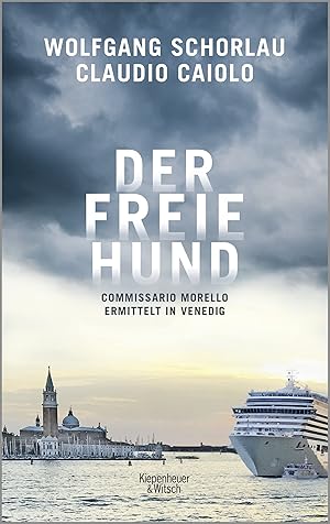 Seller image for Der freie Hund: Commissario Morello ermittelt in Venedig for sale by Gabis Bcherlager